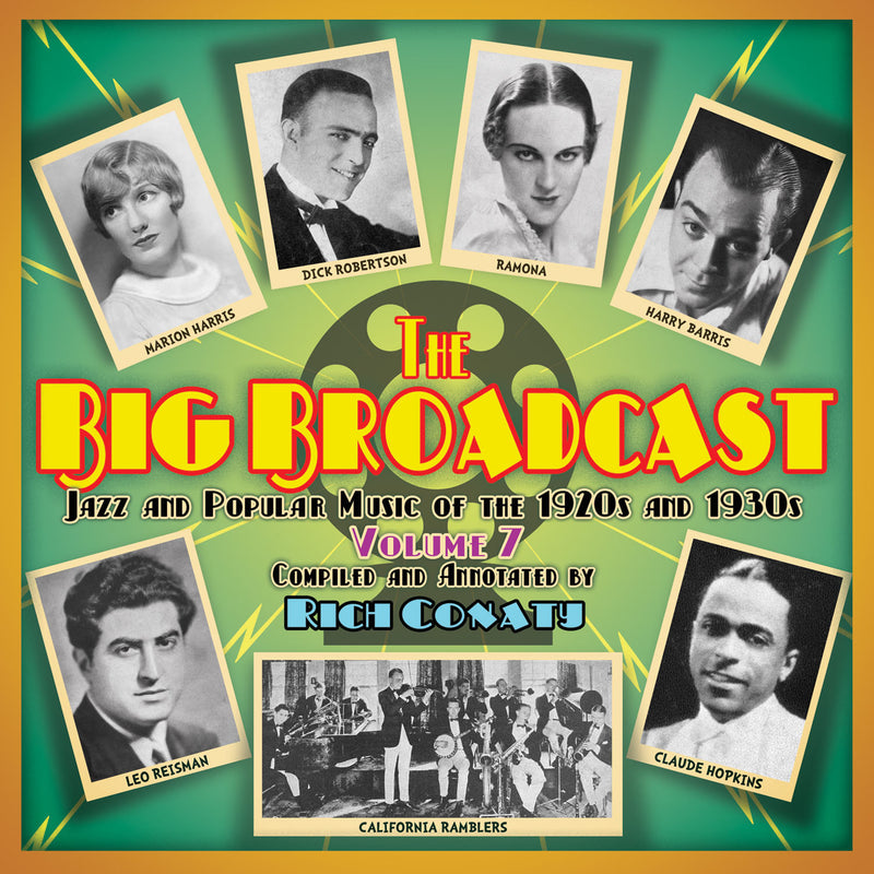 The Big Broadcast, Volume 7: Jazz and Popular Music of the 1920s and 1930s