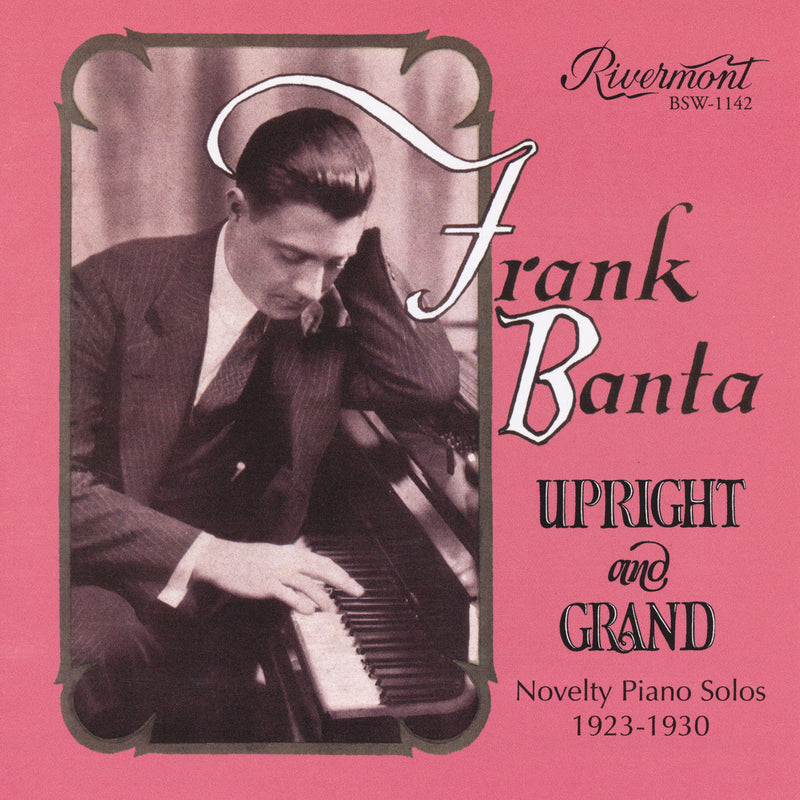 Upright and Grand: Novelty Piano Solos (1923-1930)