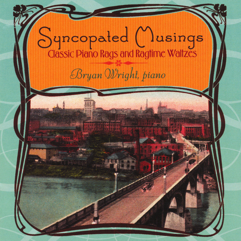 Syncopated Musings: Classic Piano Rags and Ragtime Waltzes