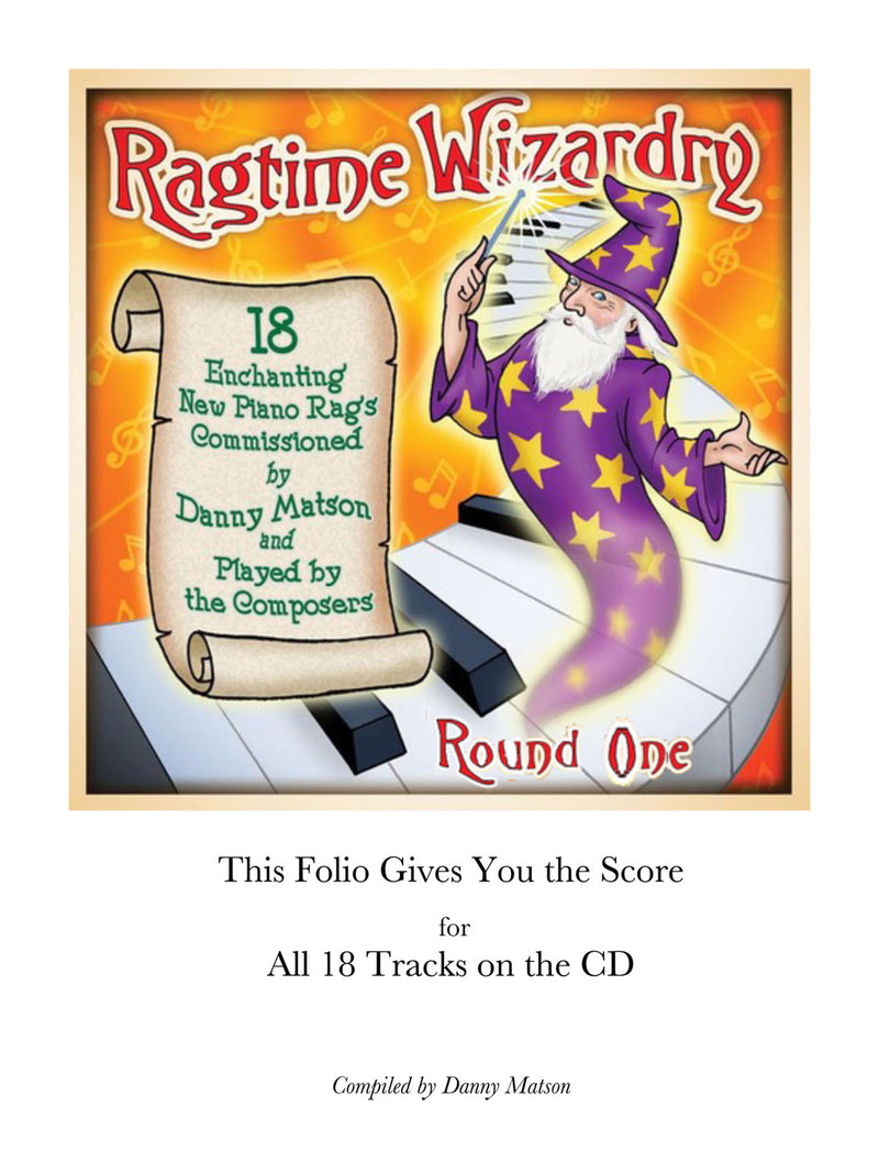 Ragtime Wizardry: 18 New Piano Rags [Sheet Music Folio]
